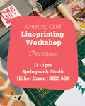 SE London Hither Green |  Linoprint Workshop: Print Your Own Greeting Cards